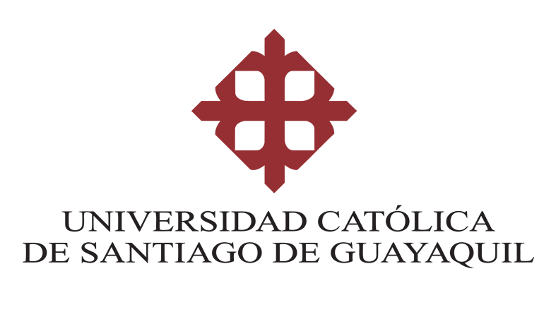 UNIVERSIDAD CATÓLICA DE SANTIAGO DE GUAYAQUIL